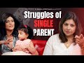No One Talks About This: The REAL Struggles of a Single Parent
