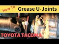 Driveshaft maintenance: how to grease the U joints on a Toyota Tacoma