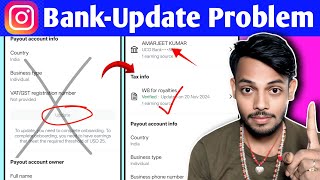 Instagram Payout Update Problem 2025 | Instagram Payout me Bank Account kaise Add Karen