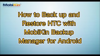 How to Back Up and Restore HTC with MobiKin Backup Manager for Android screenshot 2