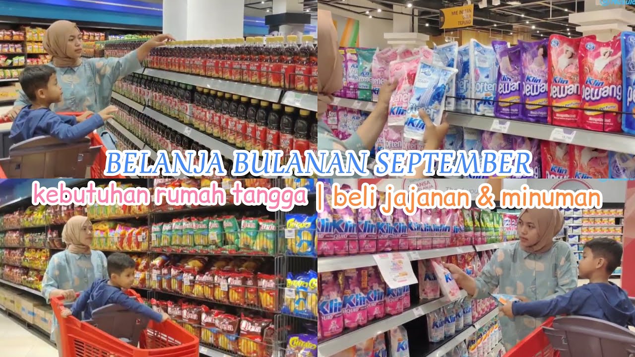 BELANJA BULANAN SEPTEMBER 2023 | BELANJA KEBUTUHAN RUMAH TANGGA LENGKAP
