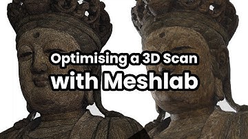 Optimising a 3D Scan with Meshlab