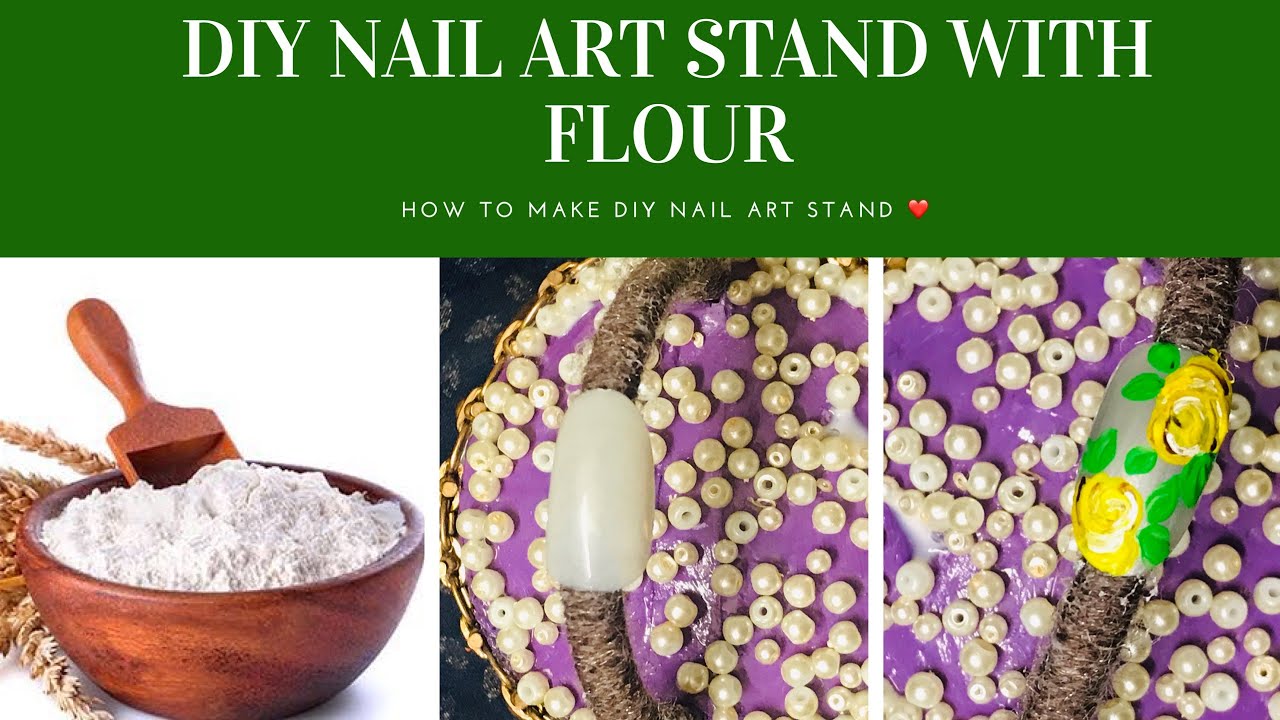 How to Make DIY Beautiful Nail Art Stand with Flour Freeway Beauty of