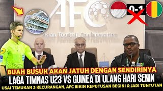 🔴 GUINEA PASRAH !! AFC TEMUKAN KECURANGAN, Laga Timnas U23 Vs Guinea Di Ulang & Itu Jadi Tuntutan