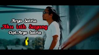 Arya Satria - Aku Isih Sayang | Dangdut ( Music Video)