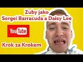 Zuby jako slavný raper Sergei Barracuda nebo slavná porn star Daisy Lee