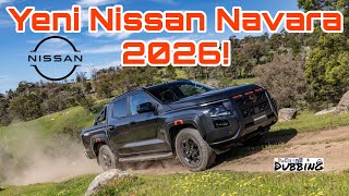 Yeni Nissan Navara 2026 Yenilikler Neler? Nissan Pickup New Nissan Navara 2026