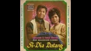 Dia Datang - S.Fauziah, Fadzil Ahmad