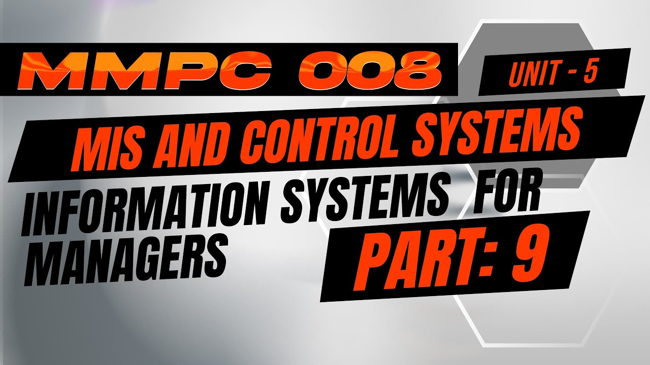 IGNOU MBA JOURNEY MMPC: 008: INFORMATION SYSTEMS FOR MNAGERS| UNIT 5 ...