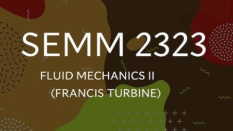 Francis turbine - 2 Basic equation and efficiency