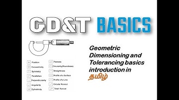 Geometric Dimensions & Tolerancing (GD&T) basics introduction in tamil