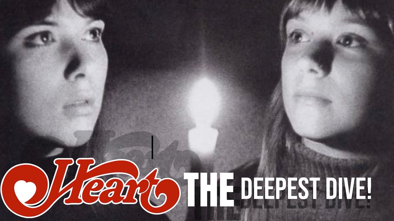 "Heart’s 'The Deepest Dive' An Epic Exploration of Emotions" Heart 