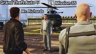 I Played Grand Theft Auto V Mission 35: Mr. Richards