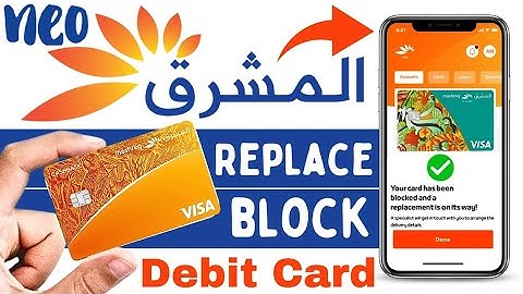 How to Block & Replace Your Mashreq Neo Bank Card | Block and Replacement