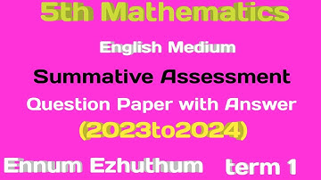 5th std maths ennum Ezhuthum term1 Summative assessment question paper with answer