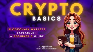 Blockchain Wallets Explained: A Beginner's Guide