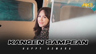 HAPPY ASMARA - KANGEN SAMPEAN [ REMIX VERSION ]