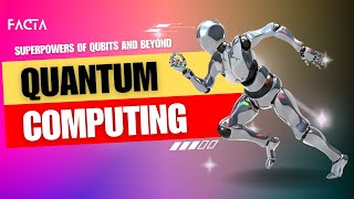 Quantum Computers Unleashed: Superpowers of Qubits and Beyond