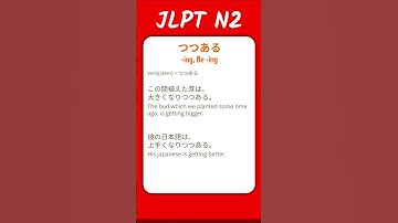 つつある - ~ing, Be ~ing - JLPT N2 Quick Grammar