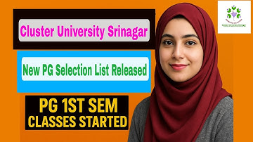 PG 1st Semester Classwork Started | Cluster University Srinagar Latest Selection List