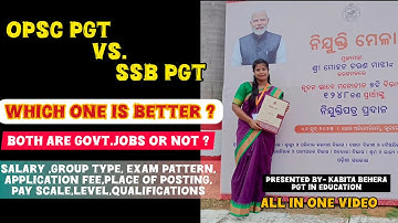 Detailed Comparison Between OPSC PGT & SSB PGT // Which one is better ??