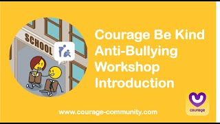 Courage Be Kind anti-bullying workshop introduction HD 1080p