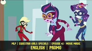 Мультфильм ENG MLP Equestria Girls Specials Movie Magic Episode 2 Promo 1080p