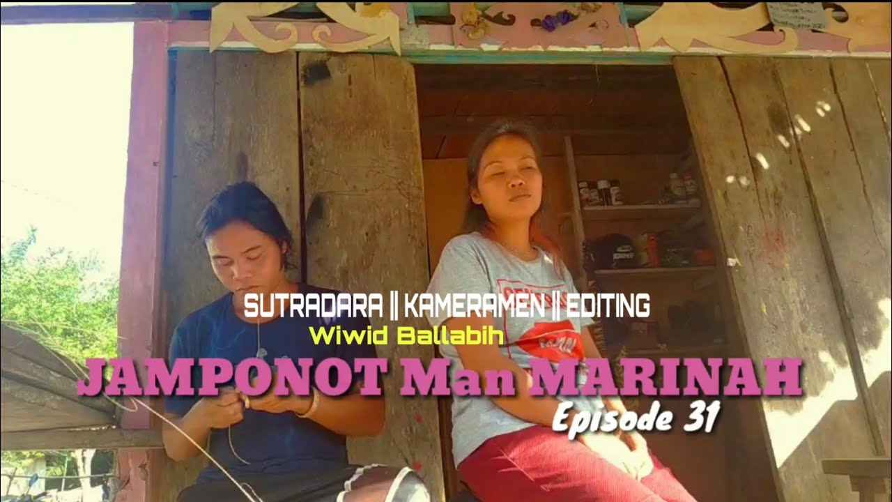FILM DAYAK JAMPONOT MAN MARINAH EPISODE 31