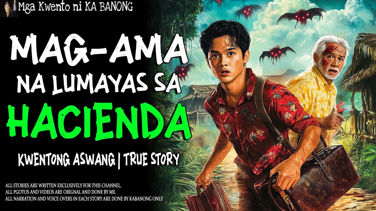 MAG-AMA NA LUMAYAS SA HACIENDA (Aswang True Story)