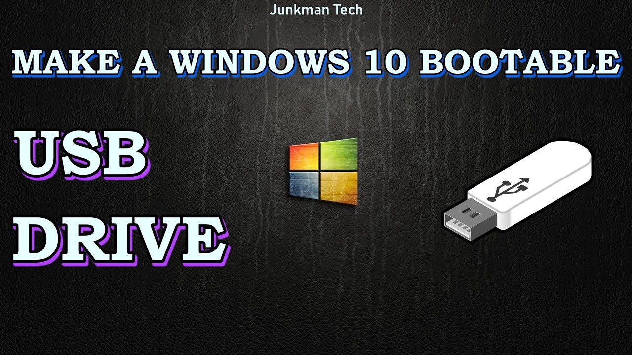 how to make a usb drive bootable for windows 10 how to make a usb drive bootable for windows 10