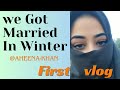 We got married in winter  aheenakhan  my first vlog vlog