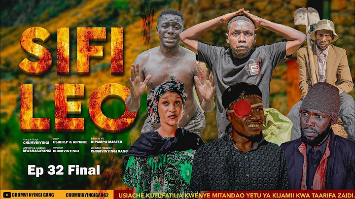 SIFI LEO - EPISODE 32 (FINAL) | CHUMVINYINGI