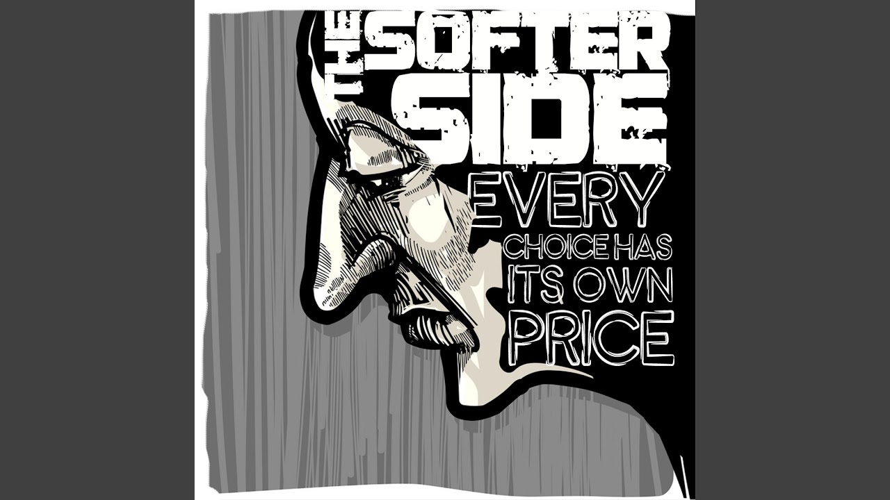 Every Choice Has Its Own Price