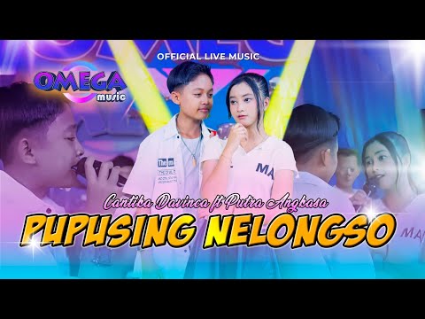 Pupusing Nelongso - Cantika Davinca ft Putra Angkasa (Omega Music)