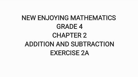 New enjoying mathematics|Grade 4| Chapter 2|exercise 2a