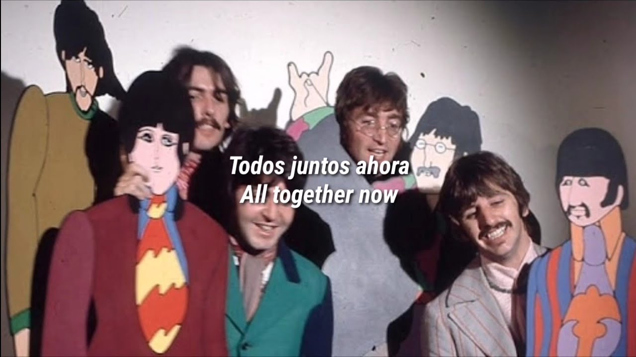 ALL TOGETHER NOW THE BEATLES (LYRICS/LETRA) SUBTITULADA INGLÉS Y