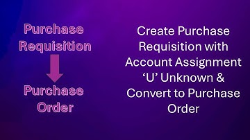 Create Purchase Requisition with Account Assignment 