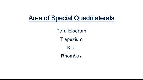 Area of Quadrilaterals   Some Examples