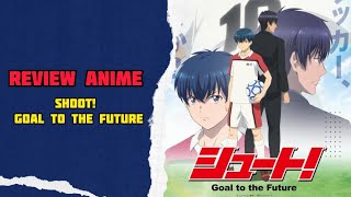 Shoot! Goal to the Future - Música de encerramento do anime revelada -  AnimeNew