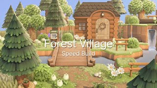 The Forest Village | Speed Build | ~ Animal Crossing New Horizons