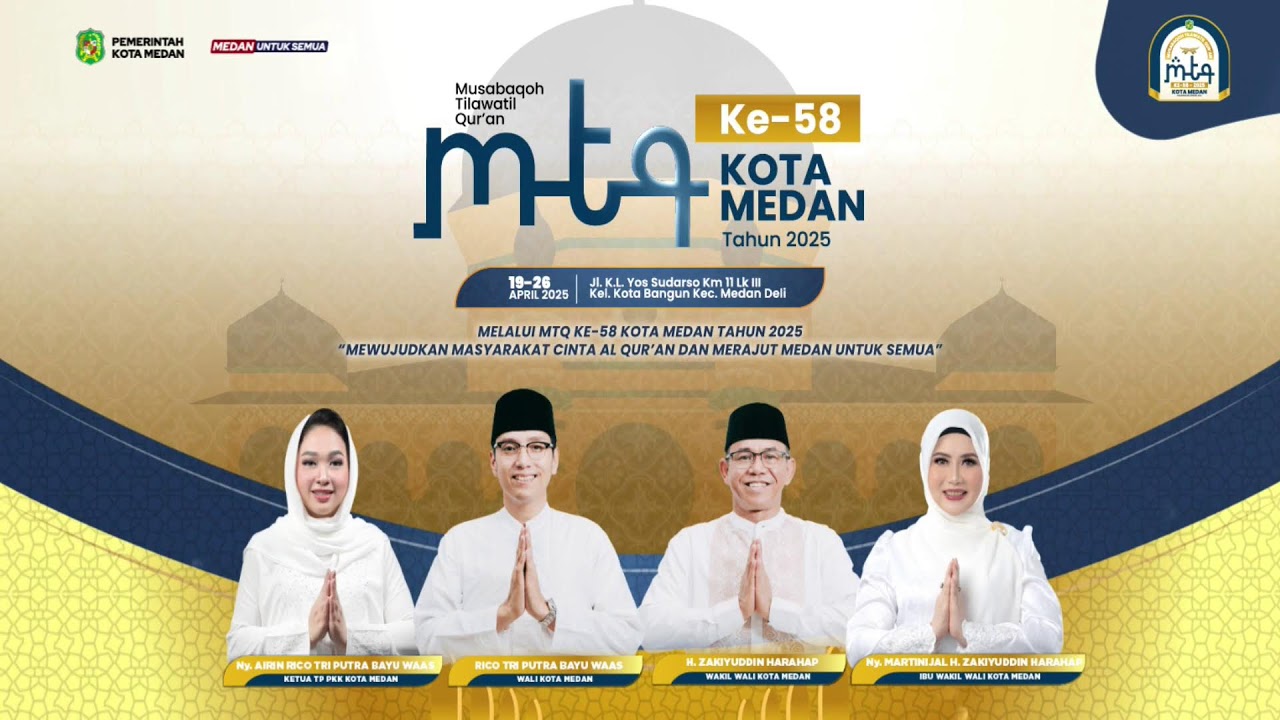 PEMBUKAAN MTQ KOTA MEDAN KE-58 TAHUN 2025 DI KECAMATAN MEDAN DELI