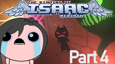 The Binding of Isaac Rebirth | EVE| Part 4