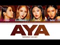 MAMAMOO AYA Lyrics (마마무 아야 가사) [Color Coded Lyrics/Han/Rom/Eng]