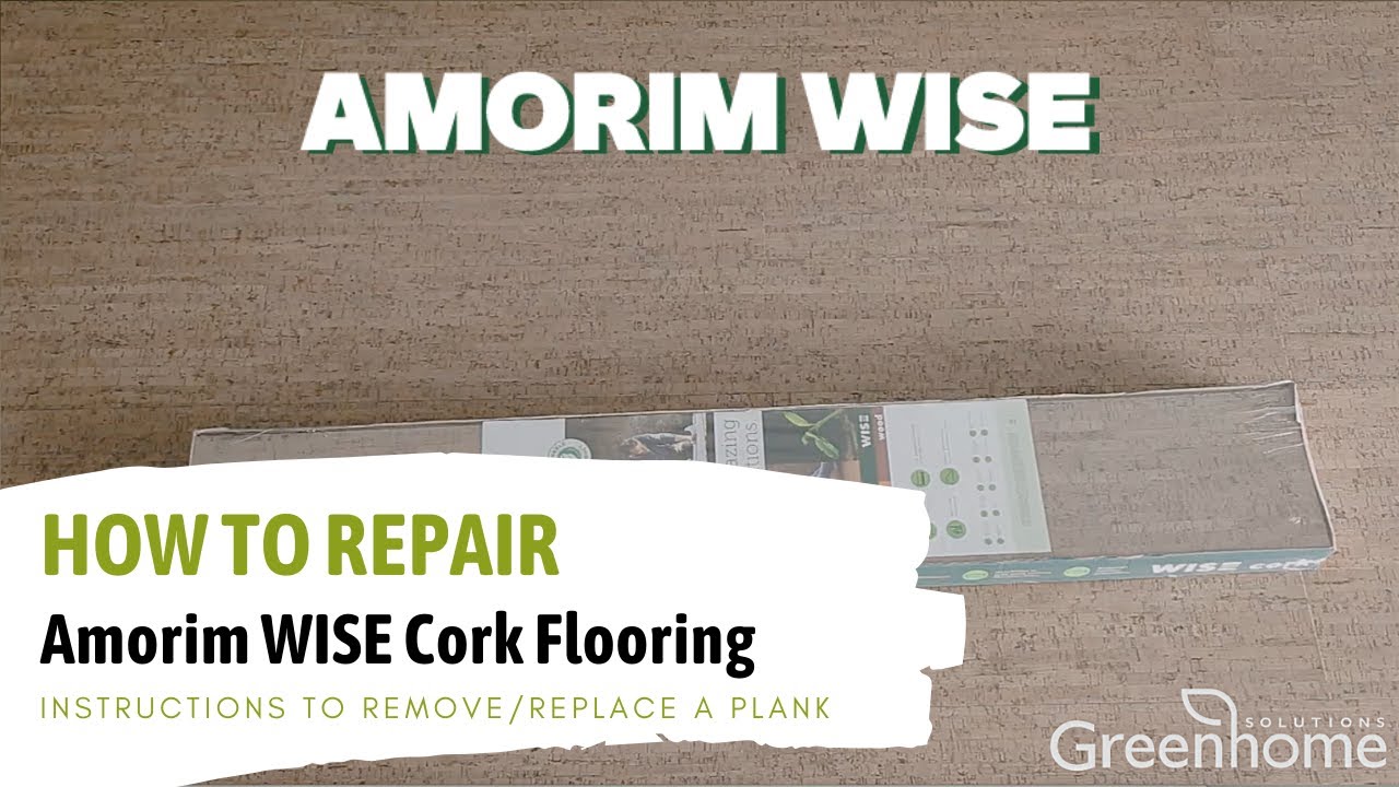 How to Repair Amorim WISE Wood and Cork-Look Cork Flooring
