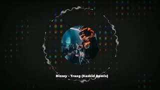 Bizzey - Traag Kazkid - Remix