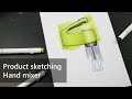 Product sketch: Hand mixer