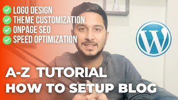 A-Z Advanced WordPress Blog Setup Like A Professional Blogger   WordPress Blog Branding, Theme, SEO