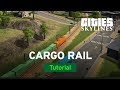 Cargo Rail with Czardus | Tutorial | Cities: Skylines