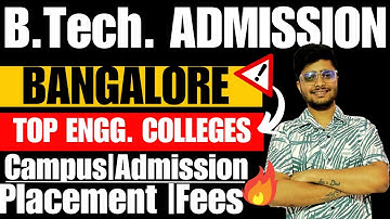 Top Engineering Colleges of Bangalore🔥| Best B.Tech. Colleges of Bangalore🔥|College Review 2025🔥