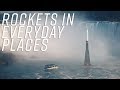 Rockets in Everyday Places